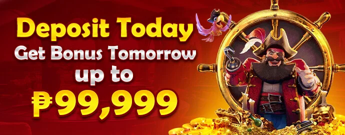 DEPOSIT TODAY BONUS UP TO PHP99,999 promotion